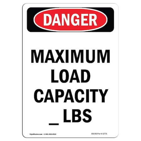 OSHA Danger, Portrait Maximum Load Capacity____ Lbs, 24in X 18in Decal